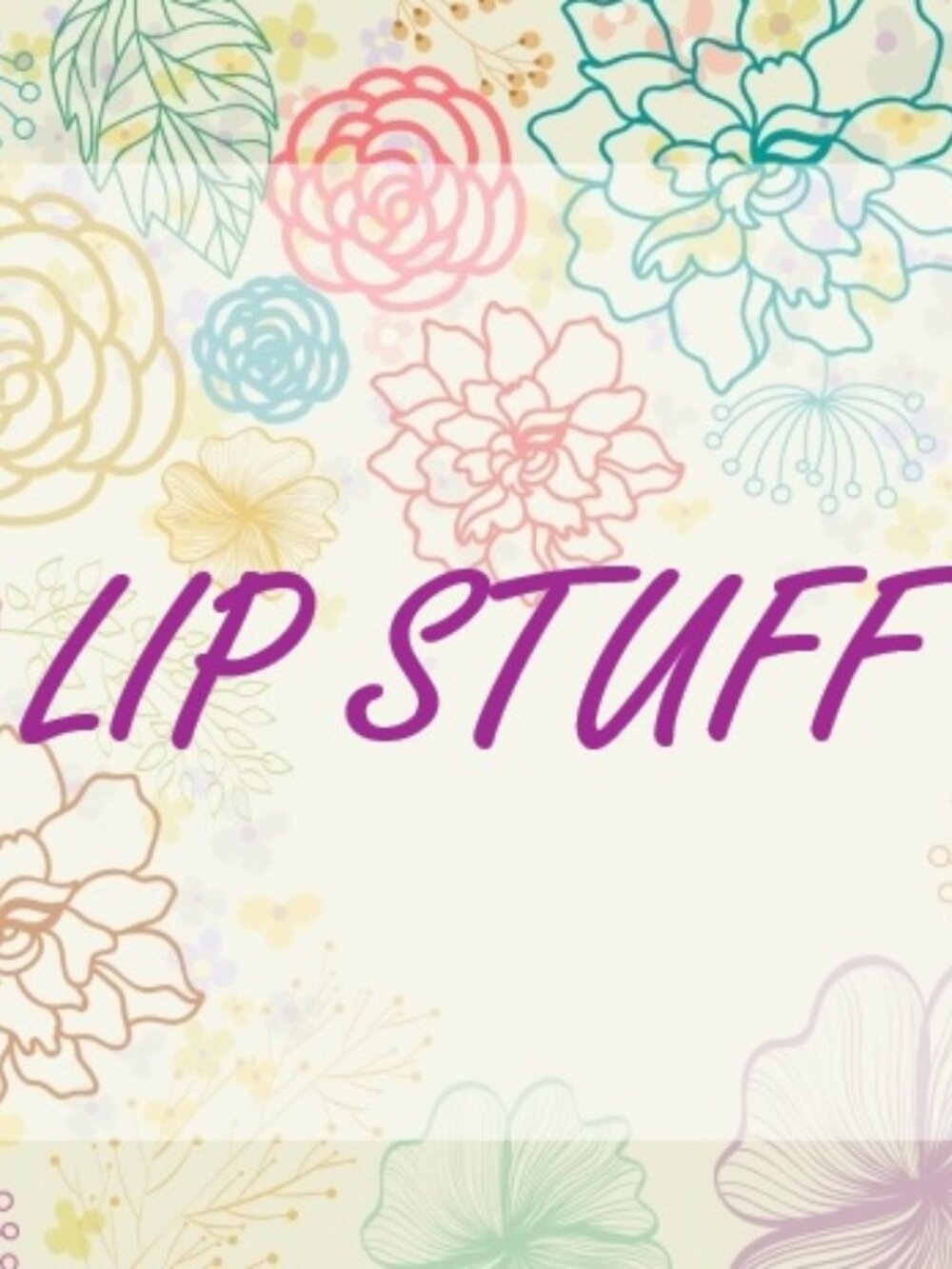 Everything for Your Lips